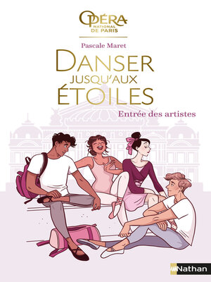 cover image of Danser jusqu'aux étoiles--Entrée des artistes -Tome 1--Dès 13 ans